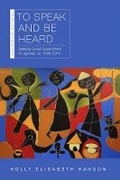 Cover: To Speak and Be Heard - Ohio University Press