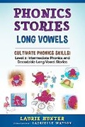 Cover: Phonics Stories, Long Vowels - Laurie Hunter