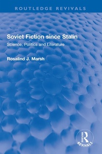 Abbildung von: Soviet Fiction since Stalin - Routledge