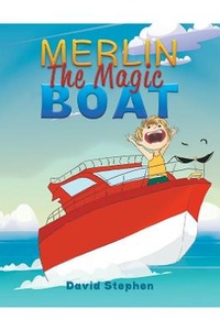 Enlarge image Cover: Merlin The Magic Boat - Austin Macauley Publishers