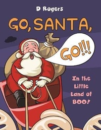 Enlarge image Cover: Go, Santa, Go! - Austin Macauley Publishers