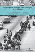 Cover: Teaching the Struggle for Civil Rights, 1977-Present - Peter Lang Verlag