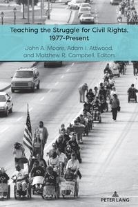 Enlarge image Cover: Teaching the Struggle for Civil Rights, 1977-Present - Peter Lang Verlag