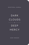 Cover: Dark Clouds, Deep Mercy Devotional Journal - Crossway Books