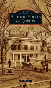 Enlarge image Cover: Historic Houses of Queens - Arcadia Pub (Sc)