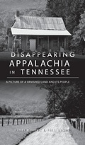 Cover: Disappearing Appalachia in Tennessee - HISTORY PR