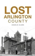 Cover: Lost Arlington County - HISTORY PR
