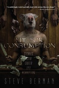 Cover: Fit for Consumption - Lethe Press