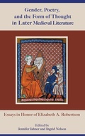 Cover: Gender, Poetry, and the Form of Thought in Later Medieval Literature - Lehigh University Press
