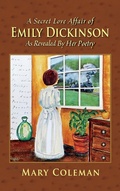 Cover: A Secret Love Affair of Emily Dickinson as Revealed by her Poetry - Peppertree Press