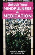 Cover: Unfuck Your Mindfulness & Meditation - Microcosm Publishing