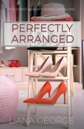 Cover: Perfectly Arranged - Scrivenings Press LLC