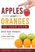 Cover: Apples and Oranges on Your Team - Author Academy Elite