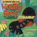 Cover: The Secret Life of the Woolly Bear Caterpillar - Astra Publishing House