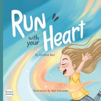 Enlarge image Cover: Run With Your Heart - MacLaren-Cochrane Publishing, Inc