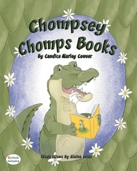 Enlarge image Cover: Chompsey Chomps Books - MacLaren-Cochrane Publishing