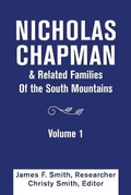 Cover: Nicholas Chapman & Related Families of the South Mountains - Xlibris Corporation