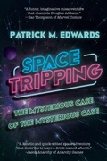 Cover: Space Tripping - BLACK ROSE WRITING
