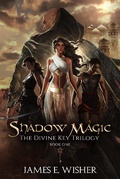 Cover: Shadow Magic (The Divine Key Trilogy, #1) - The Divine Key Trilogy