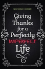 Cover: Giving Thanks for a Perfectly Imperfect Life - Hendrickson Publishers