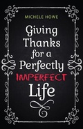 Cover: Giving Thanks for a Perfectly Imperfect Life - Hendrickson Publishers