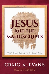 Abbildung von: Jesus and the Manuscripts - Hendrickson Academic