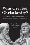 Cover: Who Created Christianity? - Hendrickson Academic