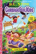 Cover: Camp Daze (Garbage Pail Kids Book 3) - Amulet Books
