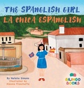 Cover: The Spanglish Girl / La Chica Espanglish - Bilingo Books