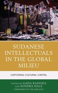 Cover: Sudanese Intellectuals in the Global Milieu - Lexington Books