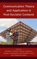 Cover: Communication Theory and Application in Post-Socialist Contexts - Lexington Books