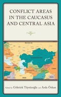 Cover: Conflict Areas in the Caucasus and Central Asia - Lexington Books