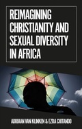 Cover: Reimagining Christianity and Sexual Diversity in Africa - Hurst Publishers