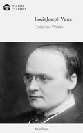 Cover: Delphi Collected Works of Louis Joseph Vance US (Illustrated) - Delphi Publishing Ltd