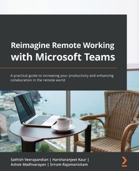 Abbildung von: Reimagine Remote Working with Microsoft Teams - Packt Publishing
