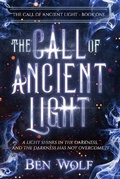 Cover: The Call of Ancient Light - Splickety Publishing Group
