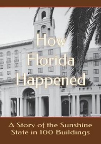 Enlarge image Cover: How Florida Happened - Cruden Bay Books