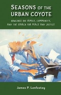 Cover: Seasons of the Urban Coyote - Nodin Press