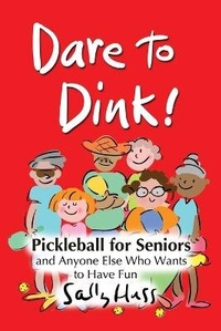 Enlarge image Cover: Dare to Dink! - Sally Huss Inc.