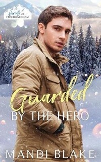 Enlarge image Cover: Guarded by the Hero - Mandi Blake