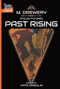 Enlarge image Cover: STOLEN FUTURES Past Rising - Spaceboy Books LLC