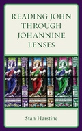 Cover: Reading John through Johannine Lenses - Lexington Books/Fortress Academic