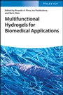 Cover: Multifunctional Hydrogels for Biomedical Applications - Wiley-VCH