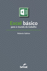 Abbildung von: Excel basico para o mundo do trabalho - Editora Senac Sao Paulo