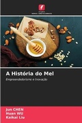 Cover: A Historia do Mel - Edicoes Nosso Conhecimento