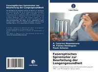 Abbildung von: Faseroptisches Spirometer zur Beurteilung der Lungengesundheit - Verlag Unser Wissen