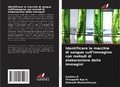 Cover: Identificare le macchie di sangue sull'immagine con metodi di elaborazione delle immagini - International Book Market Service Ltd