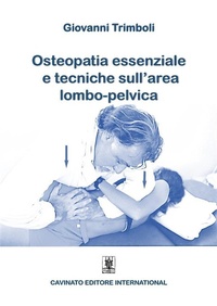 Abbildung von: Osteopatia Essenziale e tecniche sull'area lombo-pelvica - Cavinato Editore