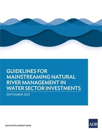 Abbildung von: Guidelines for Mainstreaming Natural River Management in Water Sector Investments - Asian Development Bank