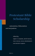 Cover: Protestant Bible Scholarship: Antisemitism, Philosemitism and Anti-Judaism - Brill